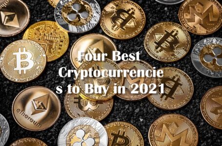 Four Best Cryptocurrencies to Buy in 2021