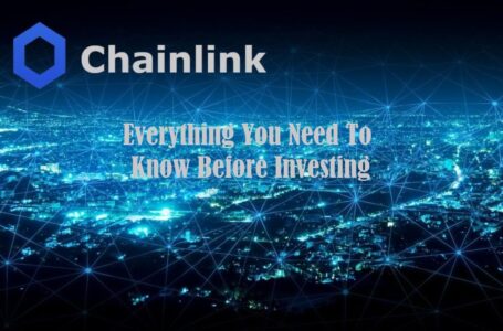 Chainlink (LINK): Everything You Need to Know Before Investing