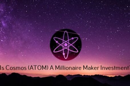 Is Cosmos (ATOM) A Millionaire Maker Investment?
