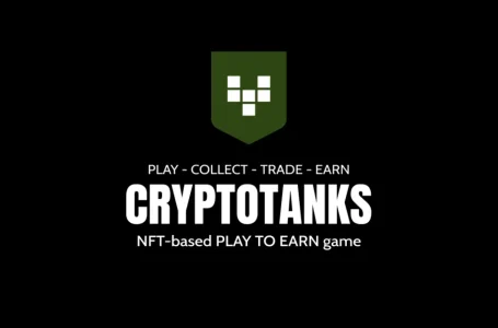 CryptoTanks Becoming the Hottest GameFi Around With Blockchain Gaming.