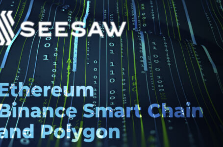 Seesaw Protocol Bridges Ethereum, Binance Smart Chain, and Polygon: Details