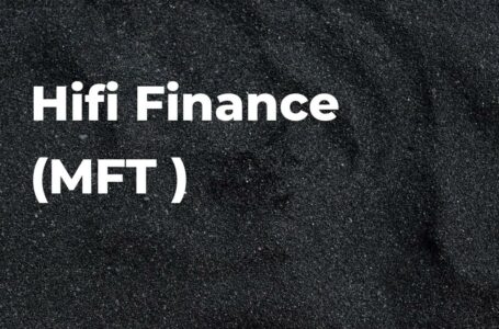 Hifi Finance (MFT) Review: All You Need To Know