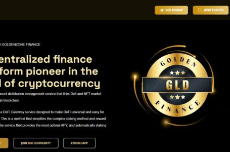 Goldenzone (GLD) Review: Decentralized Finance Platform Pioneer in The Field of Cryptocurrency